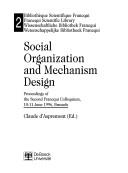 Cover of: Social organization and mechanism design by Francqui Colloquium (2nd 1996 Brussels, Belgium)