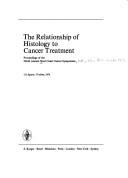 Cover of: The relationship of histology to cancer treatment: proceedings of the ninth annual West Coast Cancer Symposium.