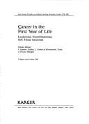 Cancer in the first year of life by Italo-German Workshop on Pediatric Oncology (2nd 1989 Braunfels, Germany), Germany) Italo-German Workshop on Pediatric Oncology 1989 (Braunfels, L. Cordero Di Montezemolo, A. Pession