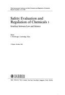 Cover of: Safety Evaluation and Regulation of Chemicals 3: Interface Between Law and Science (Safety Evaluation and Regulation of Chemicals)