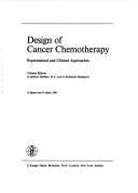 Cover of: Design of cancer chemotherapy: experimental and clinical approaches