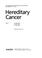 Cover of: Hereditary Cancer