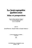 Cover of: La Lexicographie québécoise: bilan et perspectives : actes du colloque