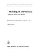 Cover of: The Biology of spermatozoa: transport, survival, and fertilizing ability : proceedings of the INSERM international symposium, Nouzilly, November 4-7, 1973