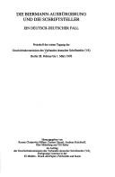 Cover of: Die Biermann-Ausbürgerung und die Schriftsteller: ein deutsch-deutscher Fall : Protokoll der ersten Tagung der Geschichtskommission des Verbandes Deutscher Schriftsteller (VS), Berlin 28. Februar bis 1. März 1992