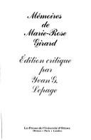 Cover of: Mémoires de Marie-Rose Girard