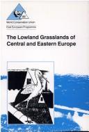 Cover of: Interaction Between Agriculture and Nature Conservation in the Czech and Slovak Republics : The Lowland Grasslands of Central and Eastern Europe (Environmental Research Series)