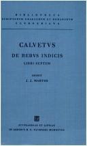Cover of: Ioannis Christophori Calveti Stellae De rebus Indicis: ad Philippum Catholicum Hispaniarum et Indiarum Regem libri septem