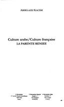 Cover of: Culture arabe, culture française by ʻAbd al-ʻAzīz Qāsim