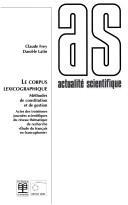 Cover of: Le corpus lexicographique by UREF. Réseau "Etude du français en francophonie." Journées scientifiques