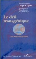 Cover of: Le defi transgenique by 