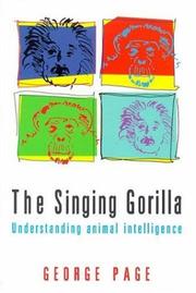 Cover of: The Singing Gorilla: Understanding Animal Intelligence