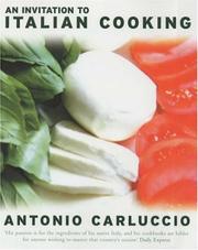 Cover of: Invitation to Italian Cooking by Antonio Carluccio