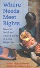 Cover of: Where Needs Meet Rights: Economic, Social and Cultural Rights in a New Perspective