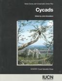 Cover of: Cycads: status survey and conservation action plan