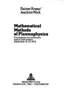 Cover of: Mathematical methods of plasmaphysics: proceedings of a conference, held in Oberwolfach, September 16-22, 1979