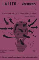 Cover of: Contacts de Langues Et Contacts de Cultures. Fasc. 1. Dimographie Linguistique: Approche Quantitative (Contributions de Guillaume, H. & Delobeau, J.-M (LACITO-documents. Afrique)