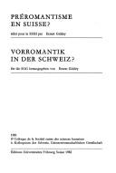 Cover of: Preromantisme en Suisse?: 6e Colloque de la Societe suisse des sciences humaines, 1981 (Kolloquien der Schweizerischen Geisteswissenschaftlichen Gesellschaft)
