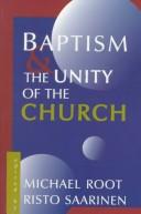 Cover of: Baptism and the Unity of the Church by 