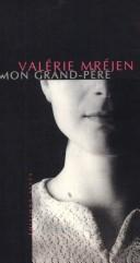Cover of: Mon grand-père by Mrejen, Val Rie