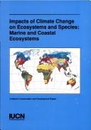 Cover of: Impact of Climate Change on Ecosystems and Species : Marine Ecosystems (Impacts of Climate Change on Ecosystems & Species)