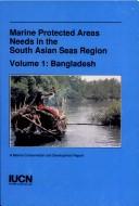 Marine Protected Areas Needs in the South Asian Seas Region by John C. Pernetta