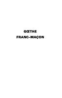 Gœthe, franc-maçon by Roland Guy