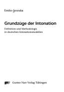 Cover of: Grundz uge der Intonation: Definition und Methodologie in deutschen Intonationsmodellen