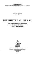 Du philtre au graal by Jacques Ribard