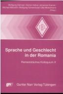 Sprache und Geschlecht in der Romania by Romanistisches Kolloquium (1984- ) (10th 1994 Friedrich-Schiller Universität Jena)