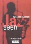 Cover of: William Claxton: Jazz Seen