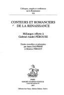 Cover of: Conteurs et romanciers de la Renaissance: mélanges offerts à Gabriel-André Pérouse