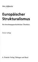 Cover of: Europäischer Strukturalismus. Ein forschungsgeschichtlicher Überblick.