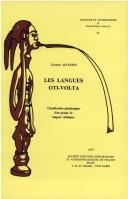 Cover of: Les Langues Oti-VOLTA: Classification Ginialogique D'Un Groupe de Langues Voltaoques. To15 (Numero special / Societe d'etudes linguistiques et anthropologiques de France)