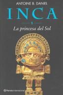 Cover of: Inca, tome 1, La Princesse du soleil