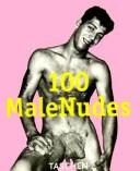 Cover of: 100 Male Nudes