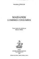 Cover of: Maidanek - lumieres consumees