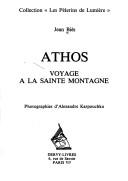 Cover of: Athos: voyage à la sainte montagne