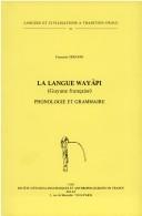 Cover of: La Langue Waycpi (Guyane Frangaise): Phonologie, Grammaire. To41 (Langues Et Civilisations a Tradition Orale,)