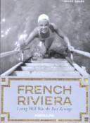 Cover of: French Riviera: Living Well Was the Best Revenge
