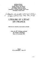 Cover of: L' Eglise et l'Etat en France: actes du IIIe Colloque national des juristes catholiques, Paris, 12-14 novembre 1982
