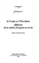 Cover of: La Corée et l'Occident by Jong, Ki-sou.