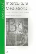 Cover of: Intercultural mediations: hybridity and mimesis in American literatures