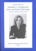 Cover of: Martha C. Nussbaum: ethics and political philosophy : lecture and colloquium in Münster 2000