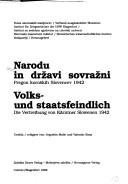 Cover of: Narodu in državi sovražni: pregon koroških Slovencev 1942 = Volks- und staatsfeindlich : die Vertreibung von Kärntner Slowenen 1942