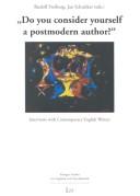Cover of: "Do you consider yourself a postmodern author?": interviews with contemporary English writers