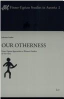 Cover of: Our Otherness by Johanna Laakso