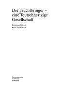 Cover of: Die Fruchtbringer - eine Teutschherzige Gesellschaft. by Klaus Manger, Klaus Manger