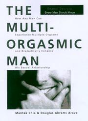 Cover of: The Multi-Orgasmic Man by Mantak Chia, Douglas Abrams Arava