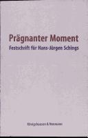 Cover of: Pr agnanter Moment: Studien zur deutschen Literatur der Aufkl arung und Klassik: Festschrift f ur Hans-J urgen Schings